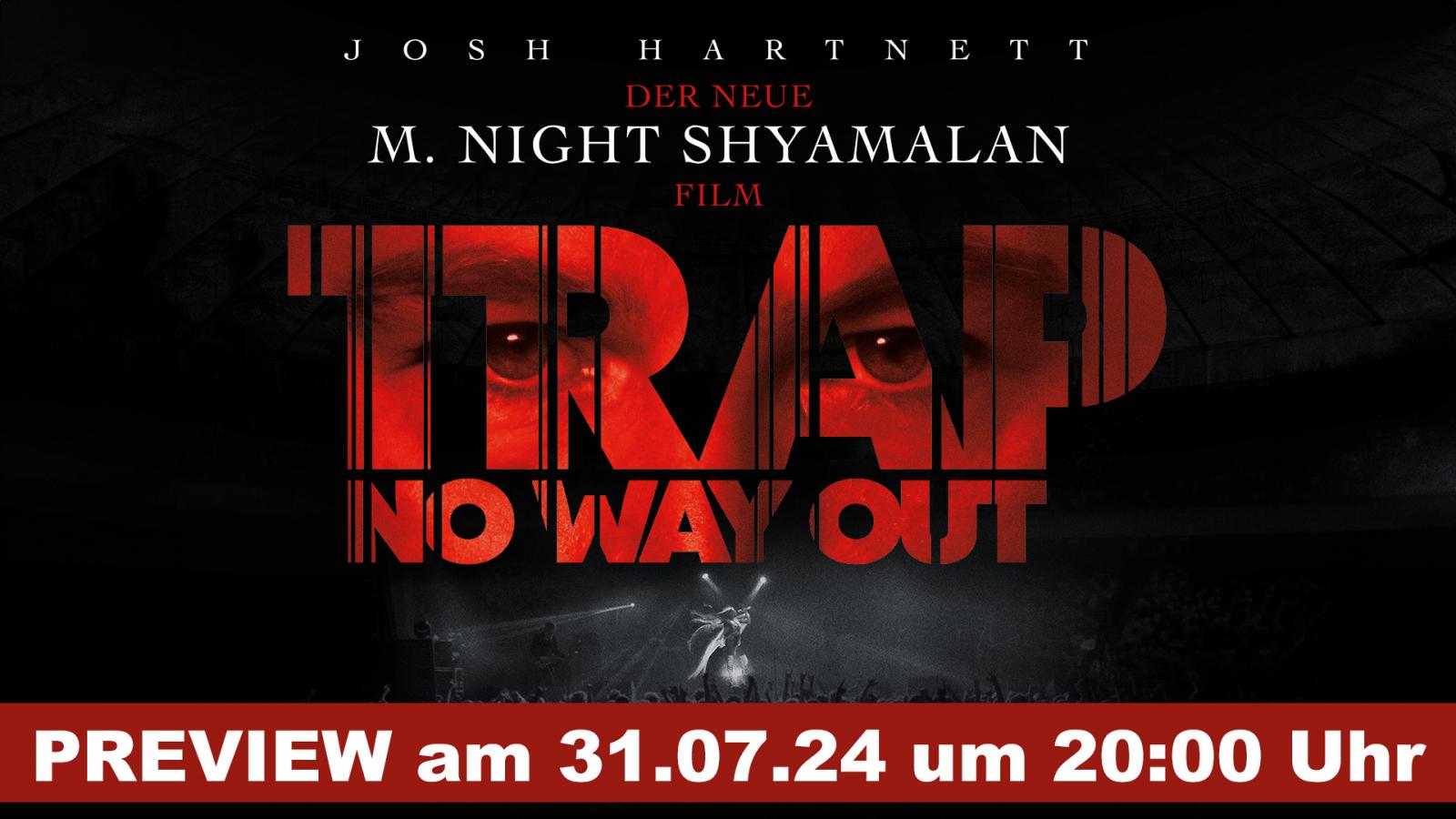 PREVIEW: "TRAP - No Way out"
